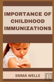 Importance Of Childhood Immunizations