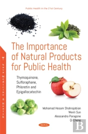 Importance Of Natural Products For Public Health: Thymoquinone, Sulforaphane, Phloretin And Epigallocatechin