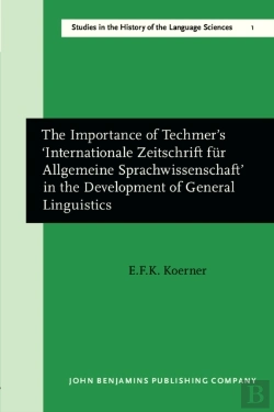 Bertrand.pt - Importance Of Techmer'S 'Internationale Zeitschrift Fur Allgemeine Sprachwissenschaft' In The Development Of General Linguistics