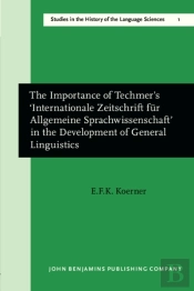 Importance Of Techmer'S 'Internationale Zeitschrift Fur Allgemeine Sprachwissenschaft' In The Development Of General Linguistics