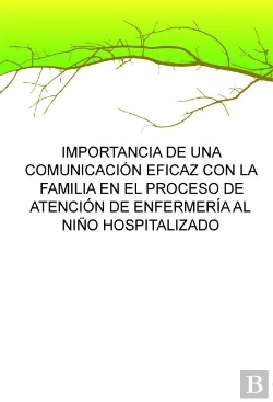 Bertrand.pt - Importancia De Una Comunicación Eficaz Con La Familia En El Proceso De Atención De Enfermería Al Niñ