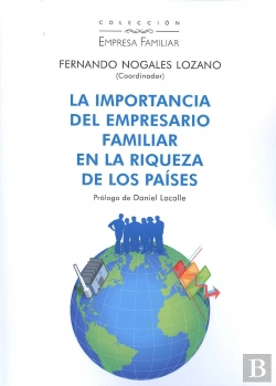 Bertrand.pt - Importancia Del Empresario Familiar En La Riqueza De Paises