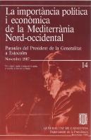 Importància Pol¡Tica I Econòmica De La Mediterrània Nord-Occidental: Paraules Del President De La Ge
