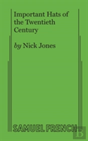 Important Hats Of The Twentieth Century