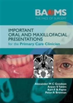 Bertrand.pt - Important Oral And Maxillofacial Presentations For The Primary Care Clinician