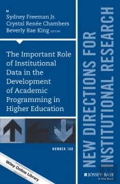 Important Role Of Institutional Data In The Development Of Academic Programming In Higher Education