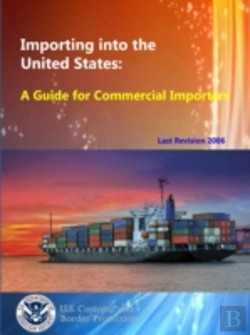 Bertrand.pt - Importing Into The United States: A Guide For Commercial Importers