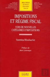 Impositions Et Régime Fiscal ; Vers De Nouvelles Catégories D'Impositions