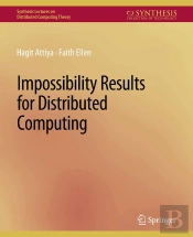 Impossibility Results For Distributed Computing