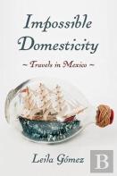 Impossible Domesticity