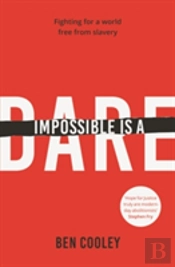 Impossible Is A Dare