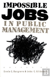 Impossible Jobs In Public Management