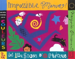Bertrand.pt - Impossible Marva ! ; Une Drôle D'Histoire Sur Les Couleurs Et Les Illusions D'Optique