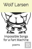 Impossible Songs For A Fart Machine