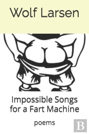 Impossible Songs For A Fart Machine