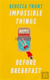 Impossible Things Before Breakfast