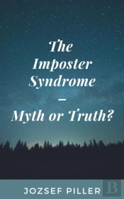 Imposter Syndrome - Myth Or Truth?