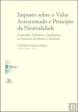 Bertrand.pt - Imposto Sobre o Valor Acrescentado e Princípio da Neutralidade