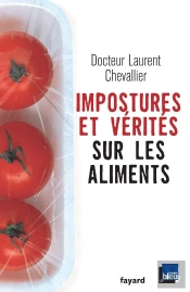 Impostures Et Vérités Sur Les Aliments