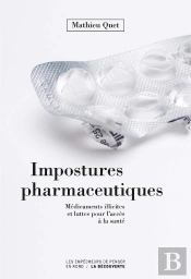 Impostures Pharmaceutiques ; Médicaments Illicites Et Luttes Pour L'Accès À La Santé