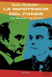 Impotencia Del Poder: La Rusia De Putin