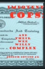 Impotent Cops: And Their Wee Willy Compl