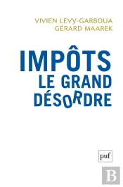 Impôts. Le Grand Désordre