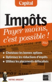 Impots Payer Moins C Est Possible 2012
