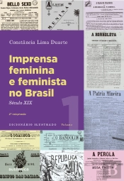 Imprensa Feminina E Feminista No Brasil. Volume 1
