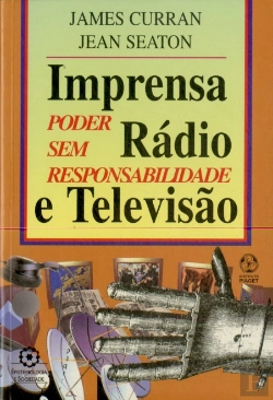 Bertrand.pt - Imprensa, Rádio e Televisão - Poder sem Responsabilidade