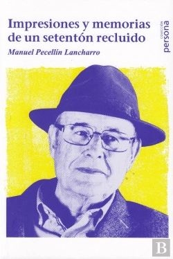 Bertrand.pt - Impresiones Y Memorias De Un Setenton Recluido
