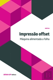 Impressão Offset - Máquina Alimentada A Folha