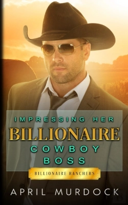 Bertrand.pt - Impressing Her Billionaire Cowboy Boss