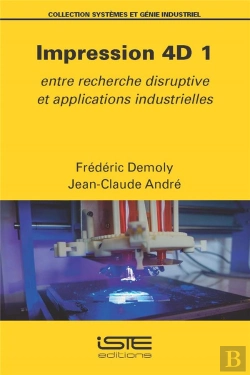 Bertrand.pt - Impression 4d T.1 : Entre Recherche Disruptive Et Applications Industrielles