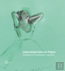 Impressionists On Paper