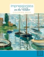 Impressionists On The Water Colouring Book