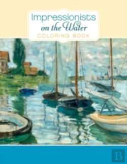 Bertrand.pt - Impressionists On The Water Colouring Book