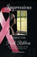 Impressions Behind The Pink Ribbon