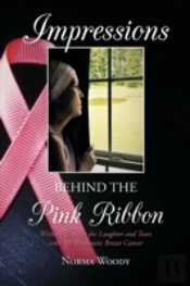 Impressions Behind The Pink Ribbon