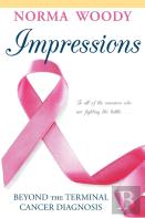 Impressions Beyond The Terminal Cancer Diagnosis