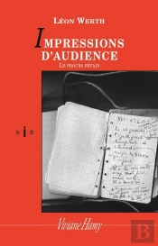 Impressions D'Audience ; Le Procès Pétain