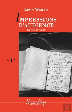 Bertrand.pt - Impressions D'Audience ; Le Procès Pétain