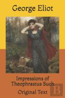 Impressions Of Theophrastus Such