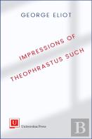 Impressions Of Theophrastus Such