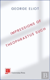 Impressions Of Theophrastus Such