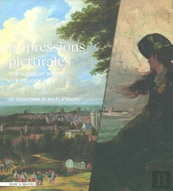 Bertrand.pt - Impressions Picturales De Dürer À Rops : Quartiers D'Été Du Musée D'Ixelles