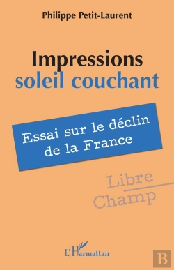 Bertrand.pt - Impressions Soleil Couchant : Essai Sur Le Déclin De La France
