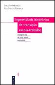 Imprevisíveis Itinerários de Transição Escola-Trabalho