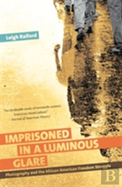 Imprisoned In A Luminous Glare