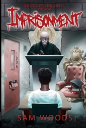 Imprisonment: Based On Truth